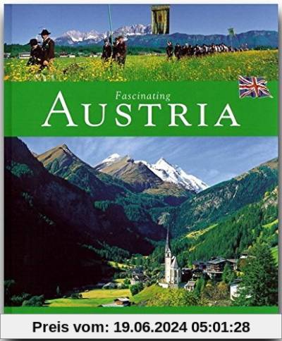 Fascinating AUSTRIA - Faszinierendes ÖSTERREICH - Ein Bildband mit über 100 Bildern - FLECHSIG Verlag (Faszination) (Fascinating (Flechsig))